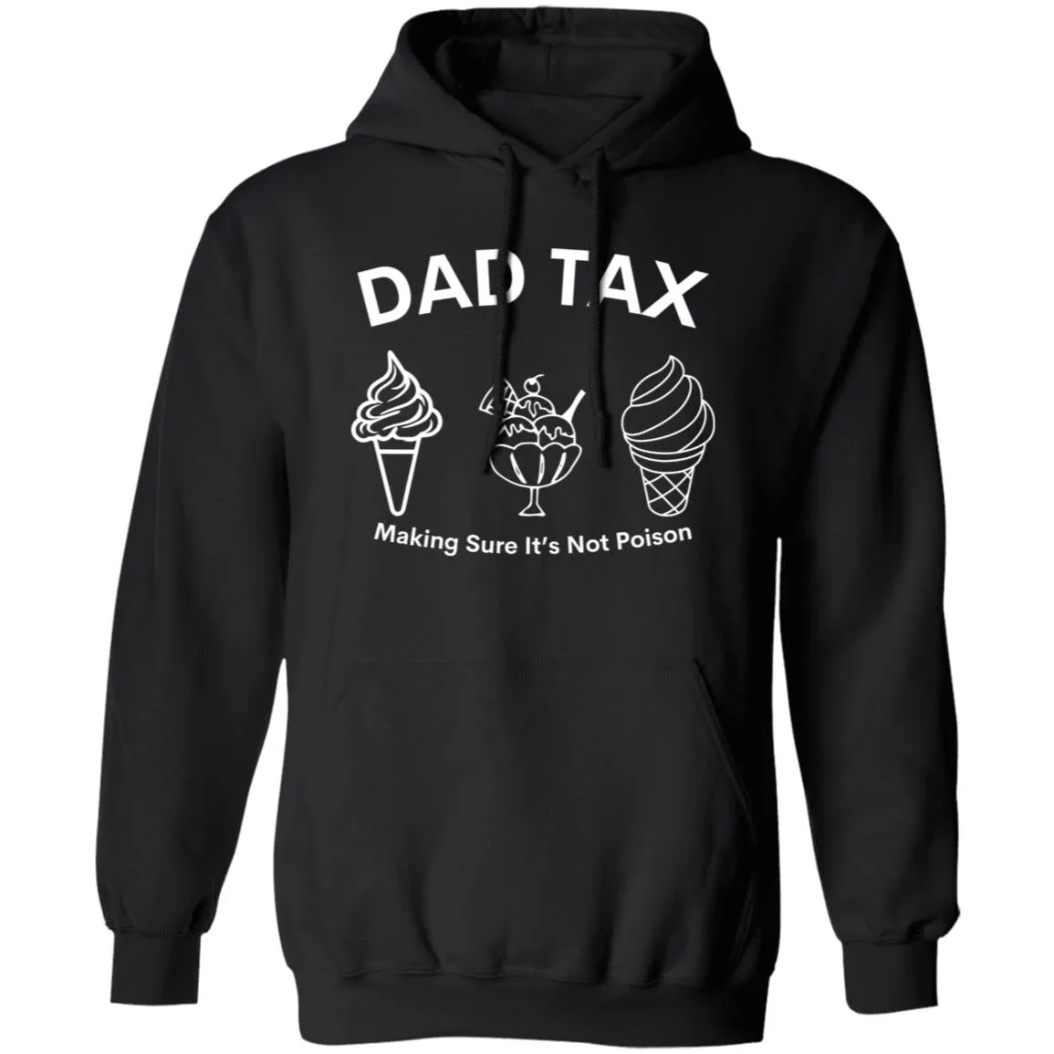 Dad Tax 3 -- Pullover Hoodie