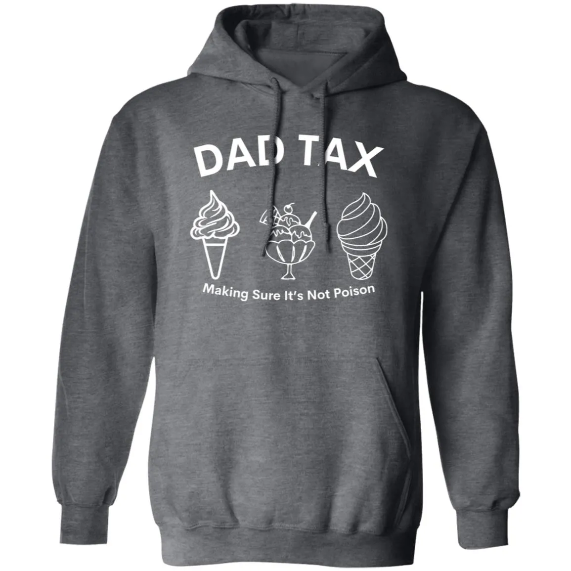 Dad Tax 3 -- Pullover Hoodie
