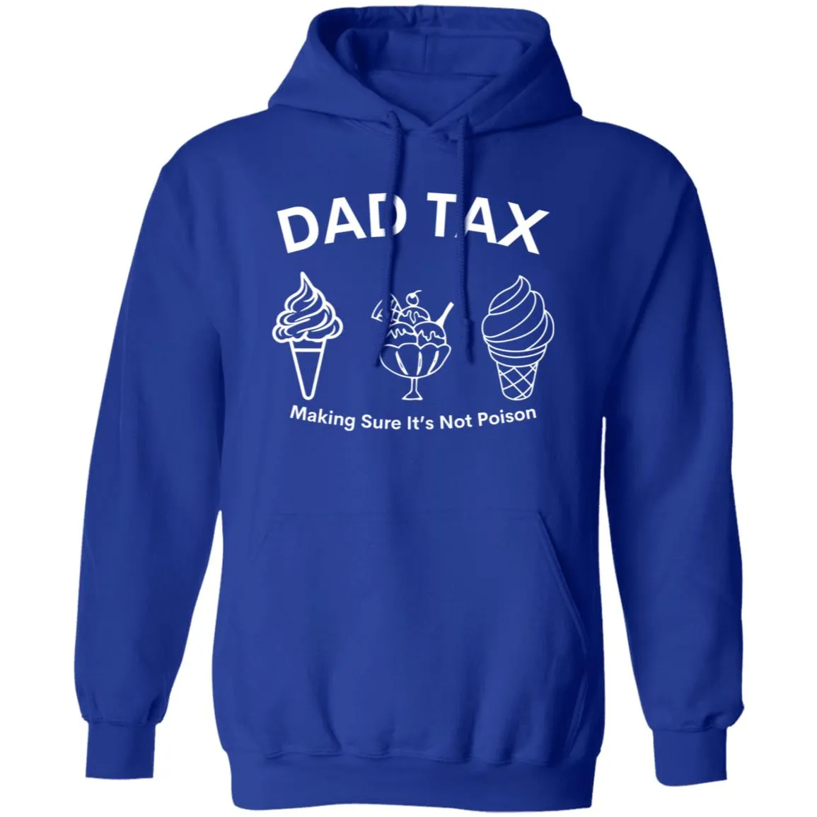 Dad Tax 3 -- Pullover Hoodie