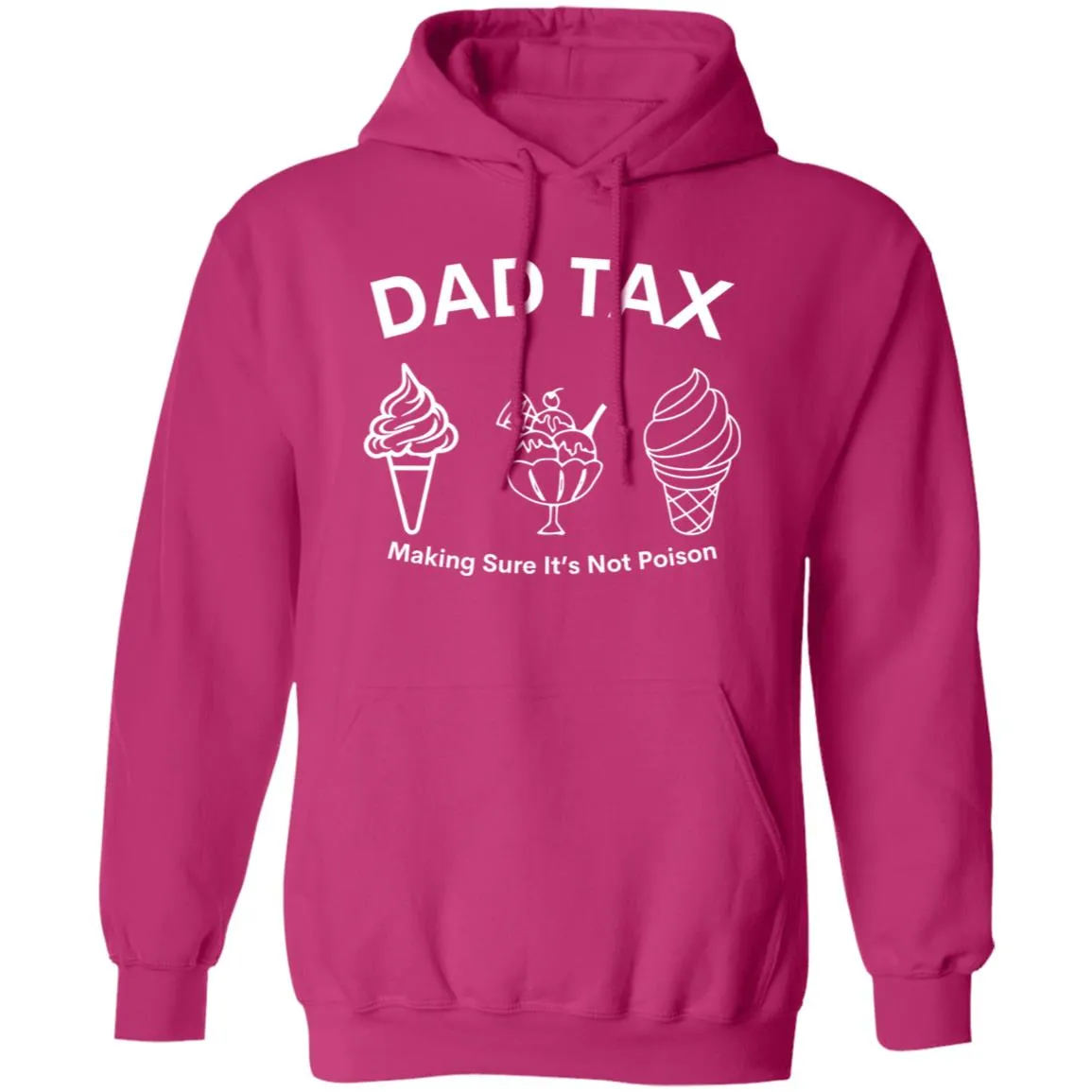 Dad Tax 3 -- Pullover Hoodie