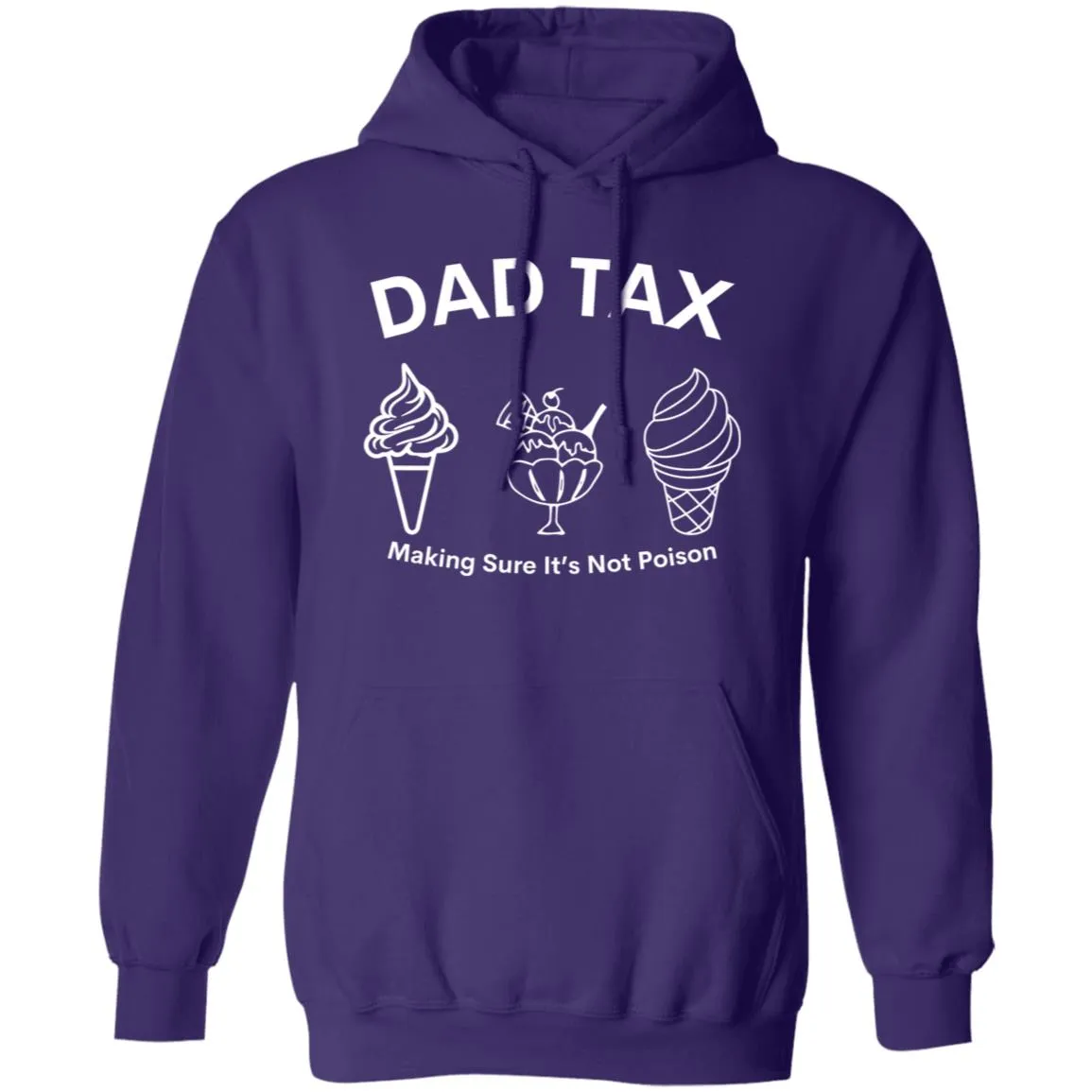 Dad Tax 3 -- Pullover Hoodie