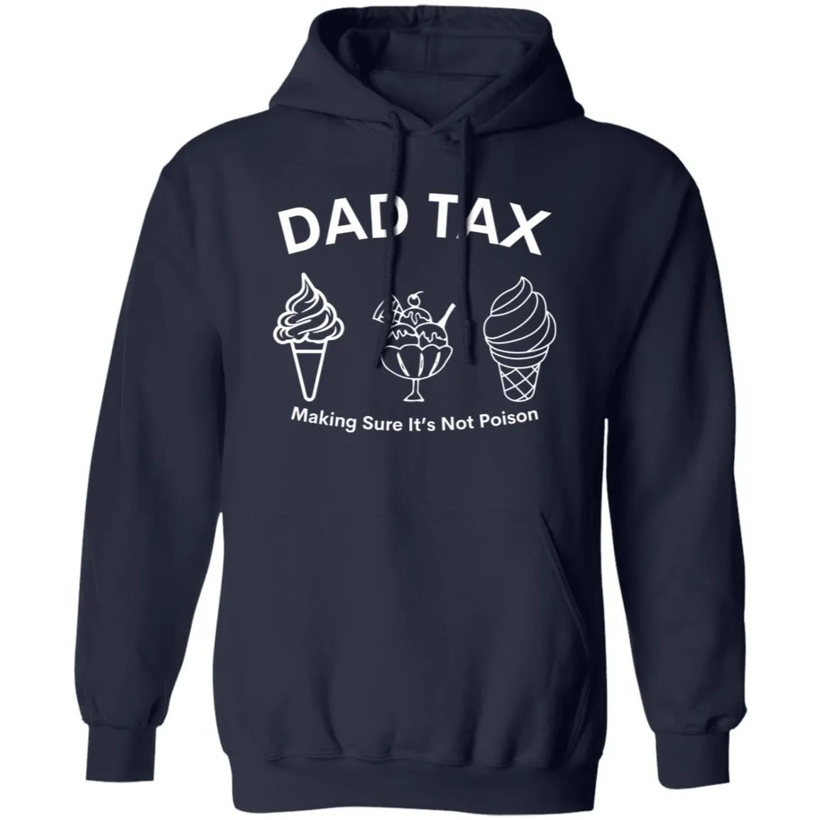 Dad Tax 3 -- Pullover Hoodie