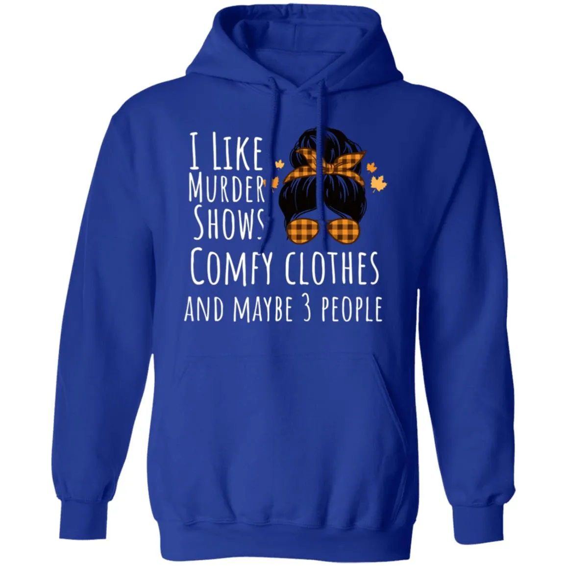 Fall I Like Pullover Hoodie