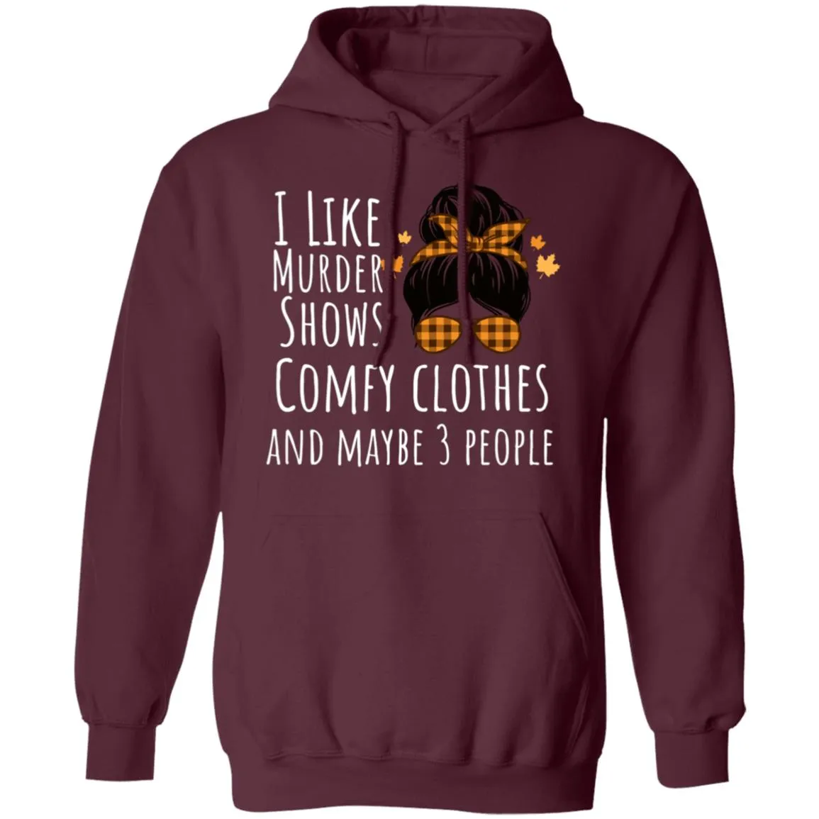 Fall I Like Pullover Hoodie