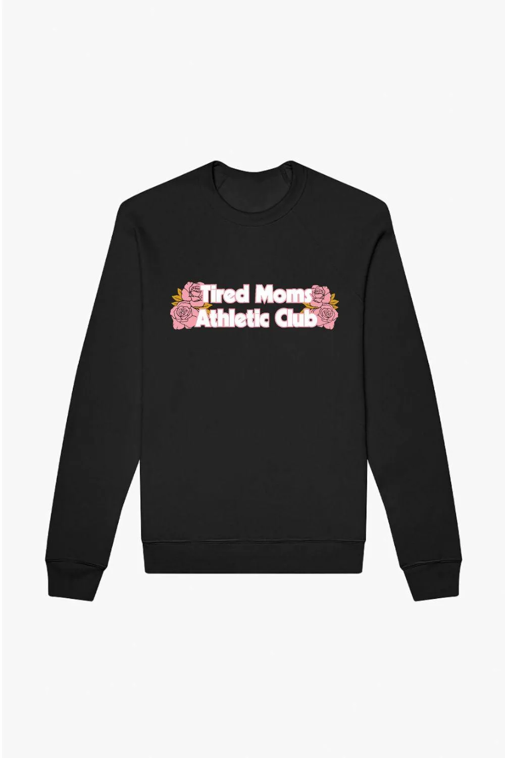 Tired Moms Athletic Club Sweatshirt